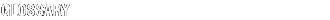 Glossary